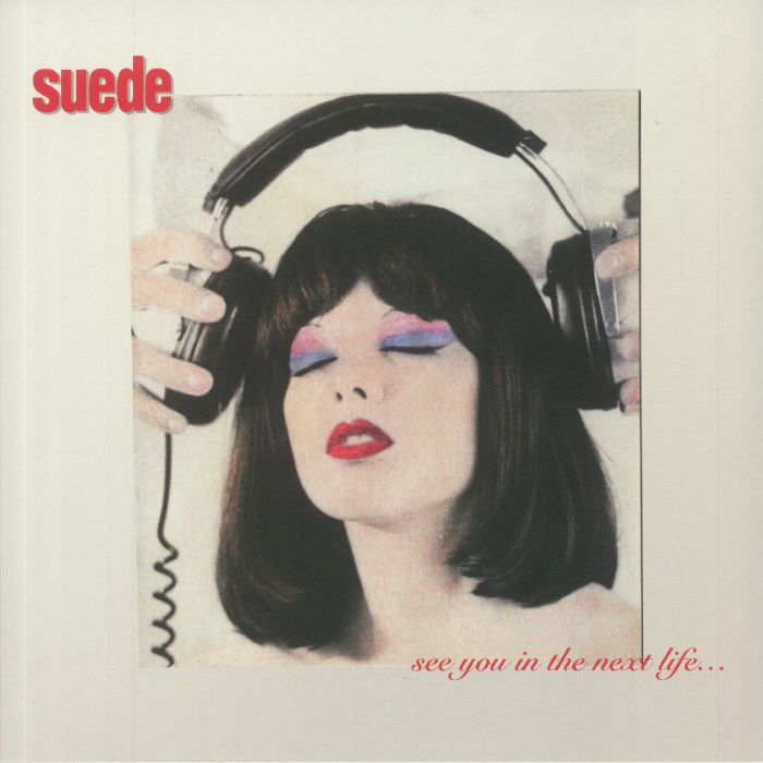 Suede See You In The Next Life