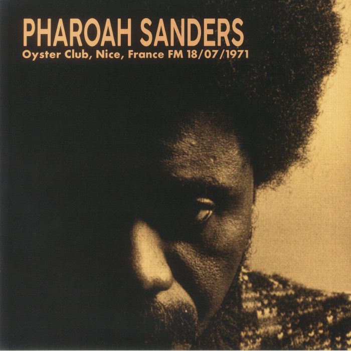 Pharoah Sanders Oyster Club Nice France FM 18 07 1971