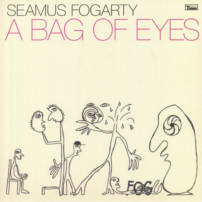 Seamus Fogarty A Bag Of Eyes (Deluxe Edition)