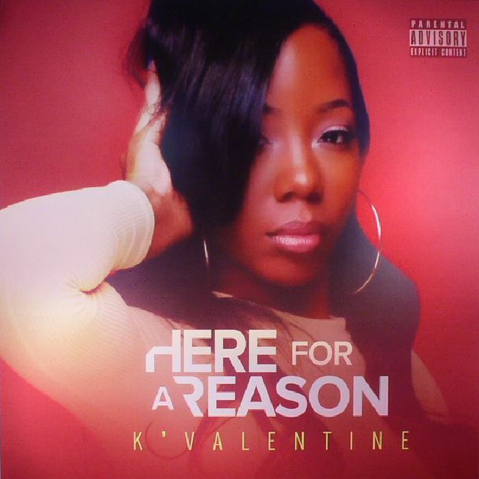 K Valentine Here For A Reason