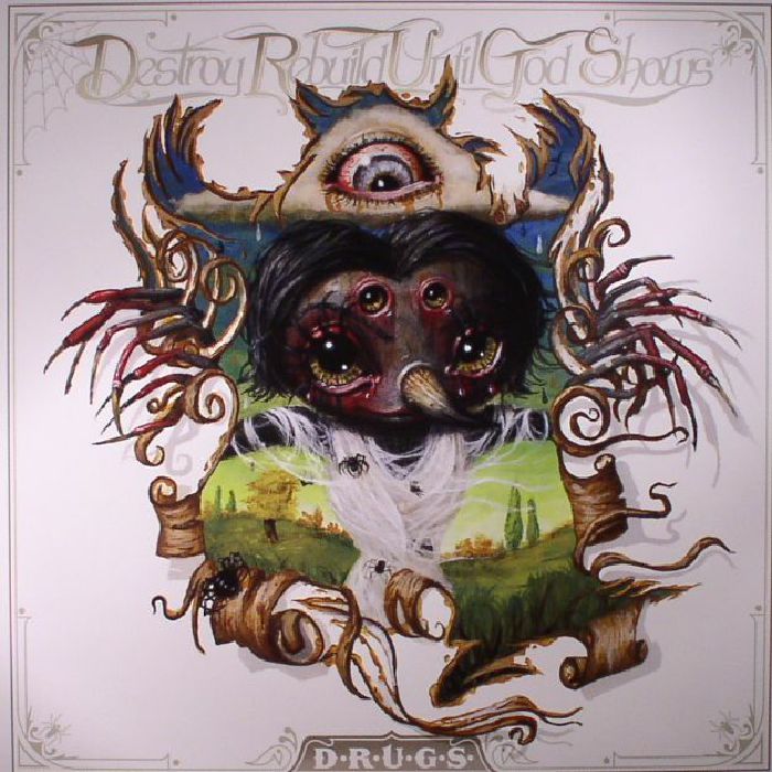 Destroy Rebuild Until God Shows – DRUGS vinyl cover