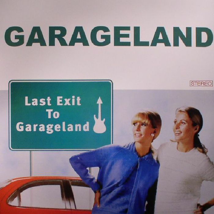 Garageland Last Exit To Garageland (reissue)
