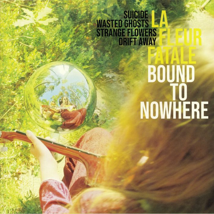 La Fleur Fatale Bound To Nowhere/My Dear Sorrow EP