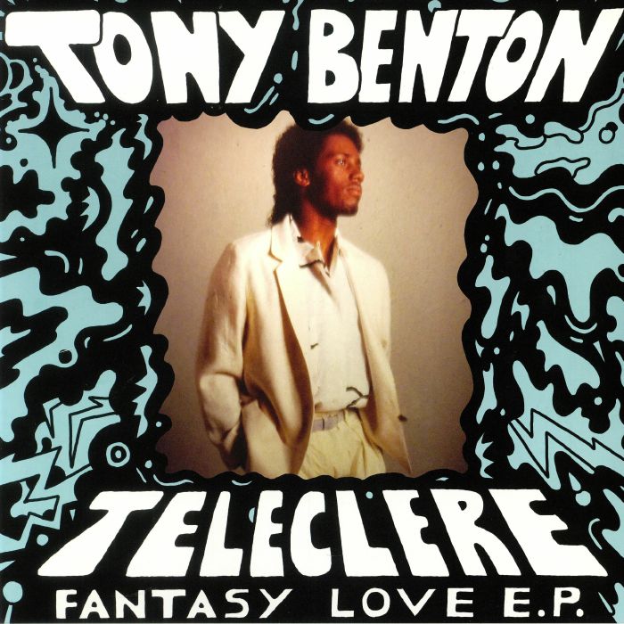 Tony Belton and Teleclere Fantasy Love EP