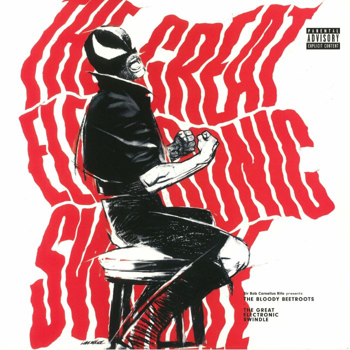 The Bloody Beetroots The Great Electronic Swindle