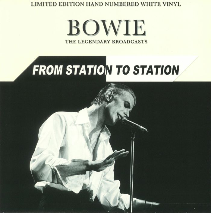 David Bowie From Station To Station: The Legendary Broadcasts