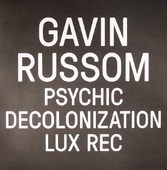 Gavin Russom Psychic Decolonization