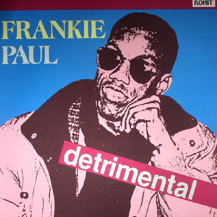 Frankie Paul Detrimental