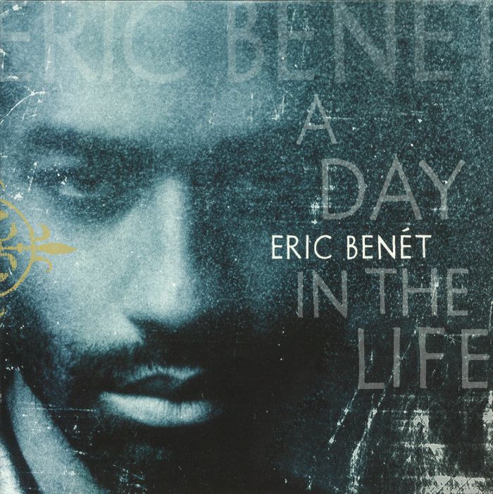 Eric Benet A Day In The Life