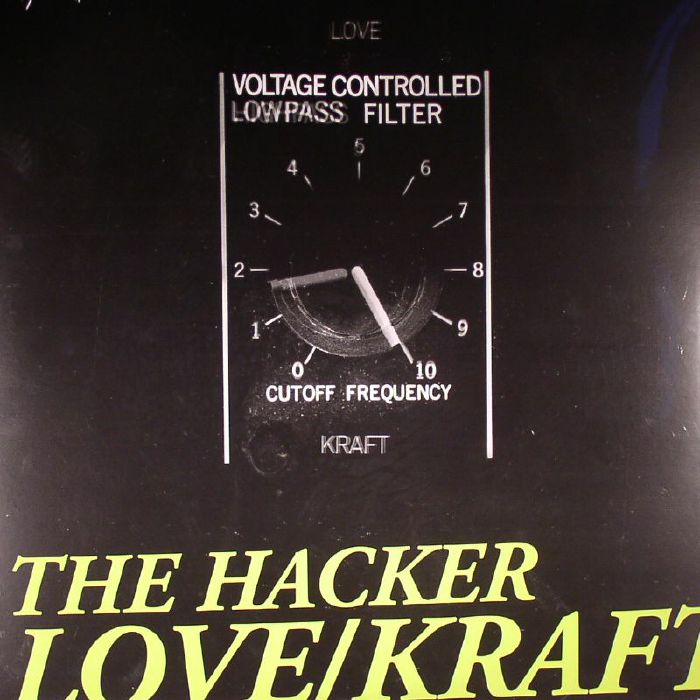 The Hacker Love/Kraft