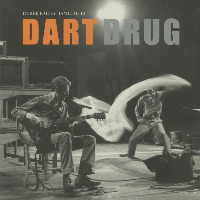 Derek Bailey | Jamie Muir Dart Drug