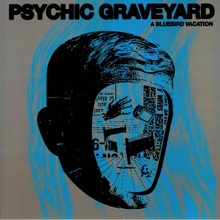 Psychic Graveyard A Bluebird Vacation
