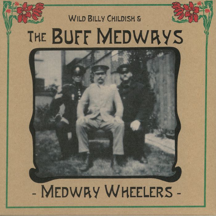 Wild Billy Childish and The Buff Medways Medway Wheelers (reissue)
