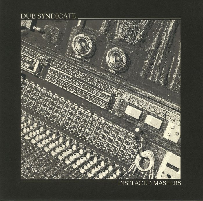Dub Syndicate Displaced Masters (reissue)