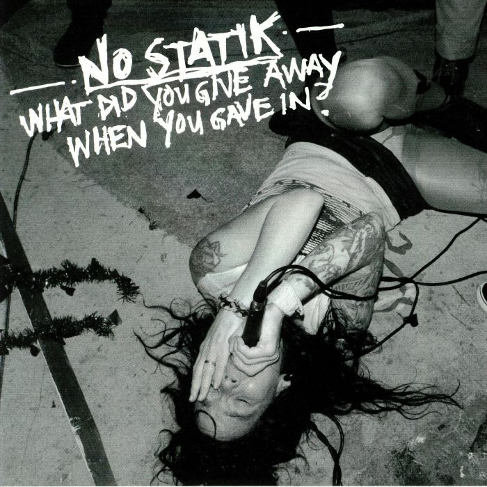 No Statik What Did You Give Away When You Gave In