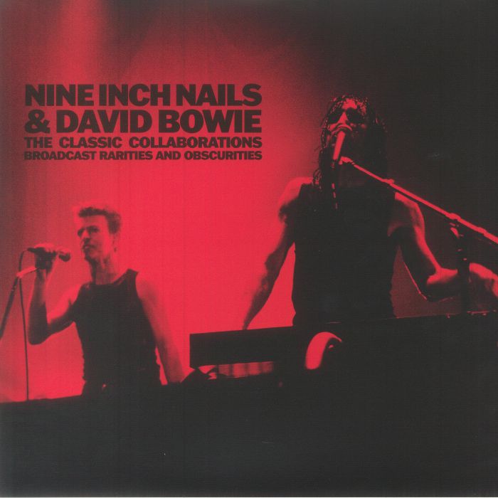 Nine Inch Nails | David Bowie The Classic Collaborations