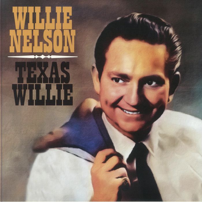 Willie Nelson Texas Willie