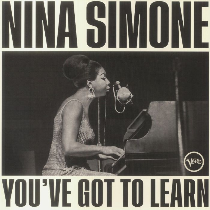 Nina Simone Youve Got To Learn