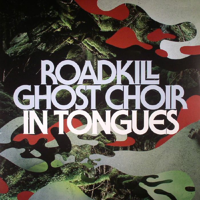 Roadkill Ghost Choir In Tongues