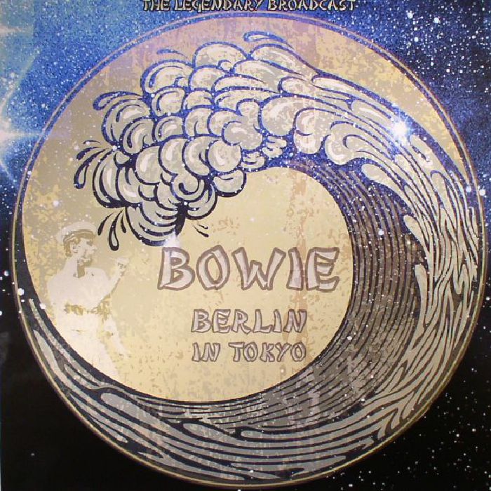 David Bowie Berlin In Tokyo: The Legendary Brodcast