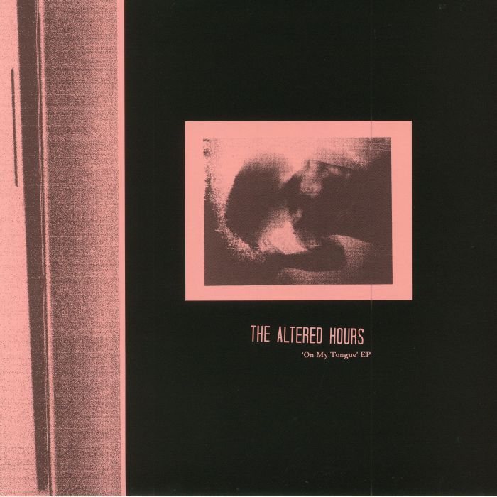 The Altered Hours On My Tongue EP