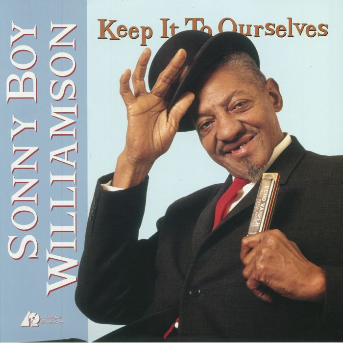 Sonny Boy Williamson Keep It To Ourselves
