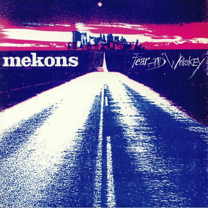 Mekons Fear and Whiskey