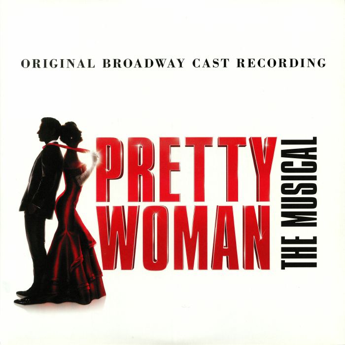 Bryan Adams | Jim Vallance Pretty Woman: The Musical (Original Broadway Cast)