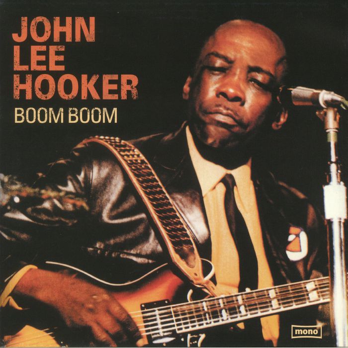 John Lee Hooker Boom Boom (reissue)