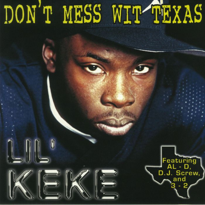 Lil Keke Dont Mess Wit Texas (reissue)