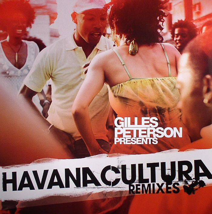 Gilles Peterson Havana Cultura (remixes)