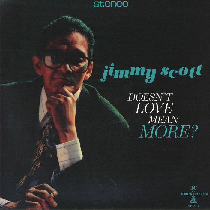 Jimmy Scott Doesn't Love Mean More?