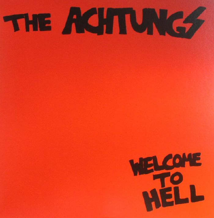 The Achtungs Welcome To Hell