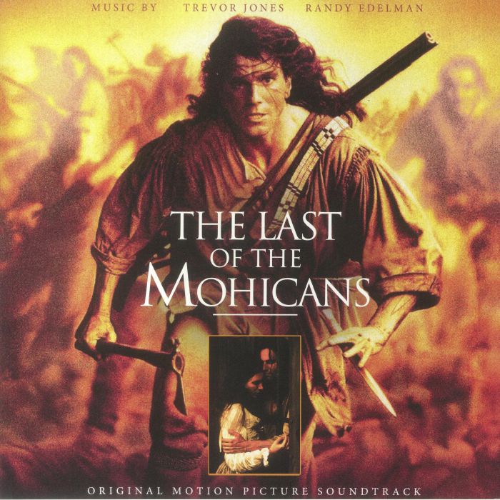 Trevor Jones | Randy Edelman The Last Of The Mohicans (Soundtrack)