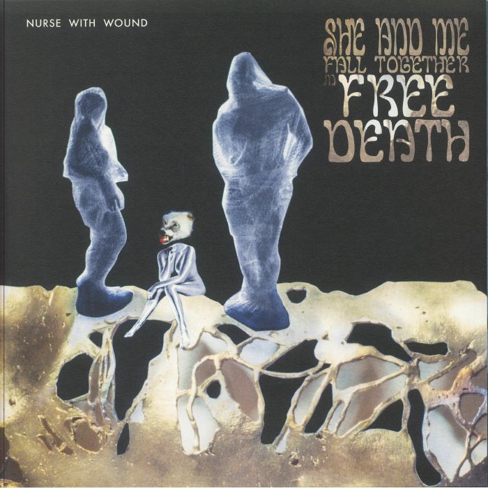 Nurse With Wound She and Me Fall Together In Free Death