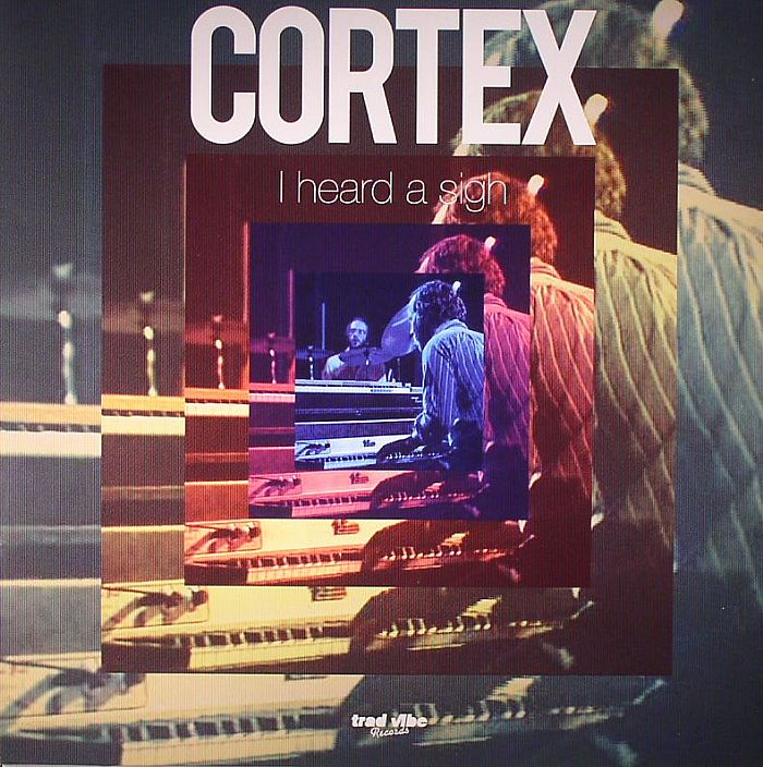 Cortex I Heard A Sigh (reissue)