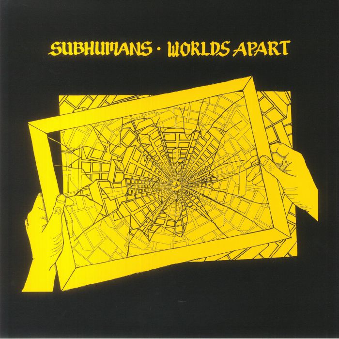 Subhumans Worlds Apart