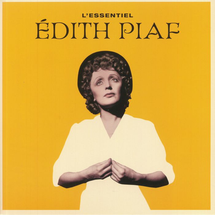 Edith Piaf LEssentiel