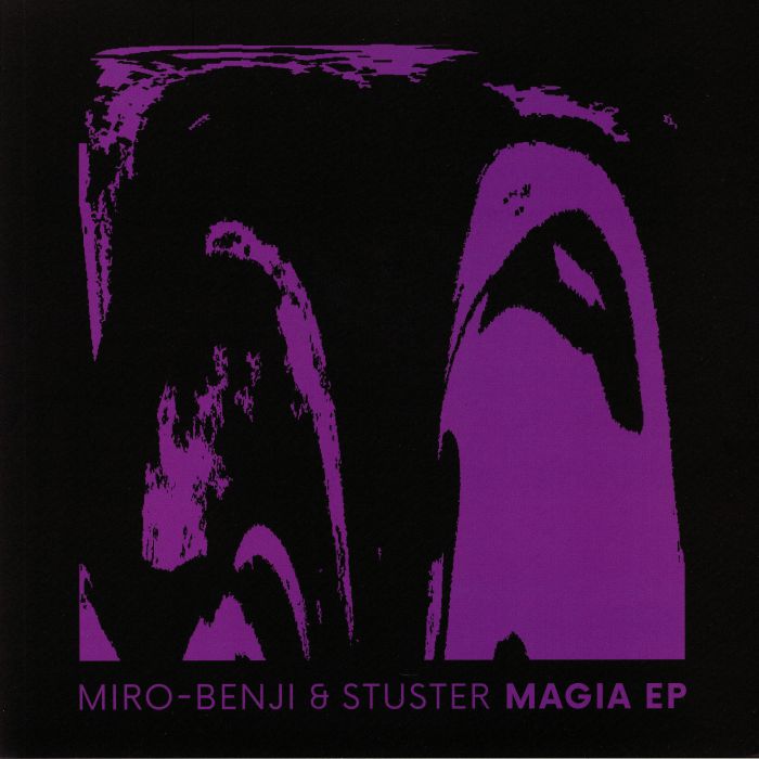 Miro Benji and Stuster Magia EP