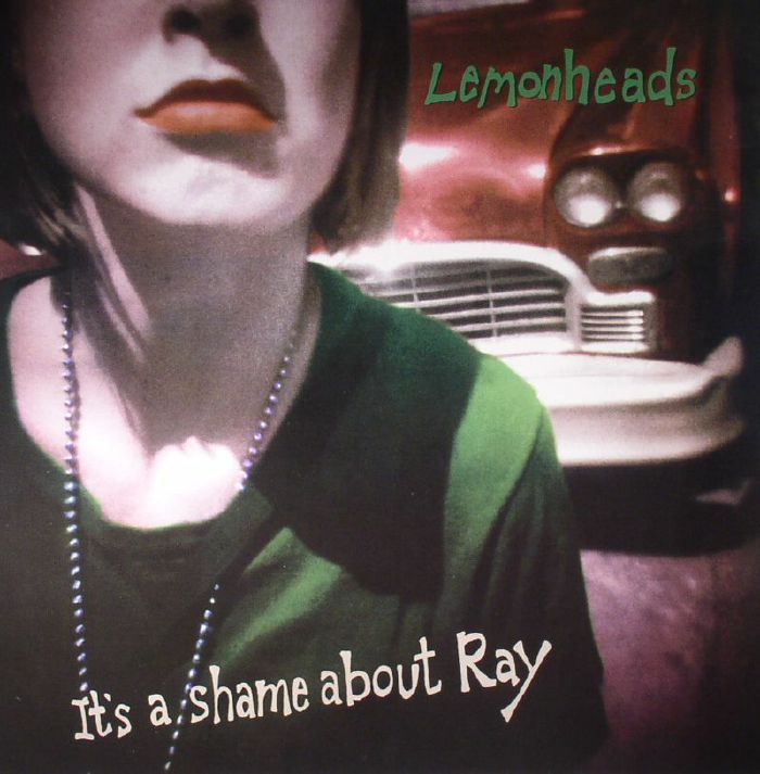 Lemonheads Its A Shame About Ray