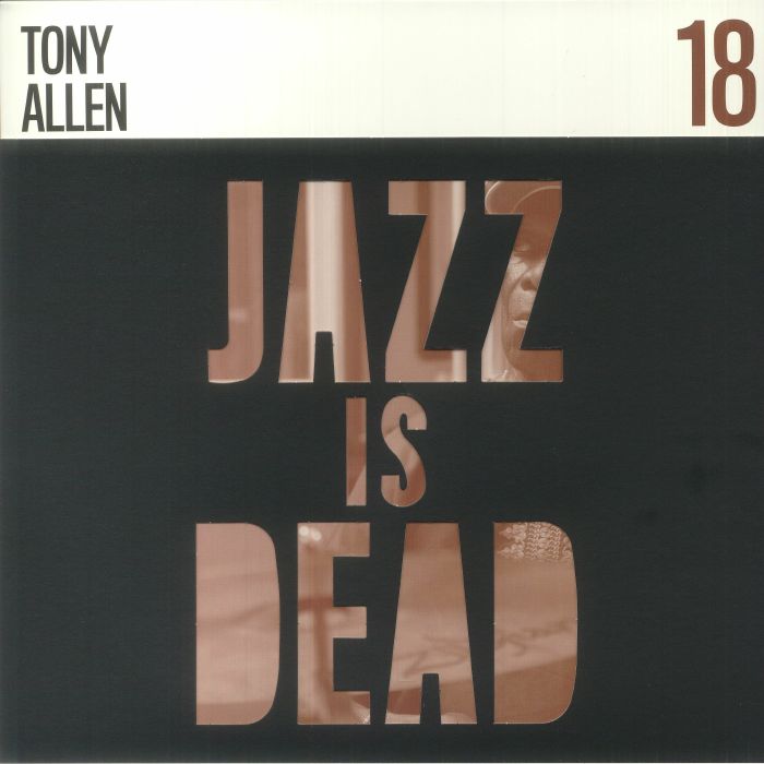 Tony Allen | Adrian Younge – Jazz Is Dead 18 vinyl cover