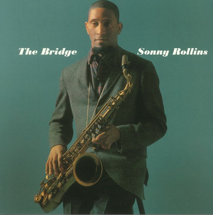 Sonny Rollins – The Bridge vinyl cover