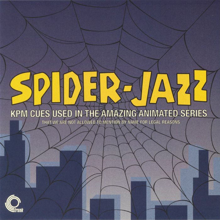 Various Artists – Spider Jazz: KPM Cues Used In The Amazing Animated Series That We Are Not Allowed To Mention For Legal Reasons vinyl cover