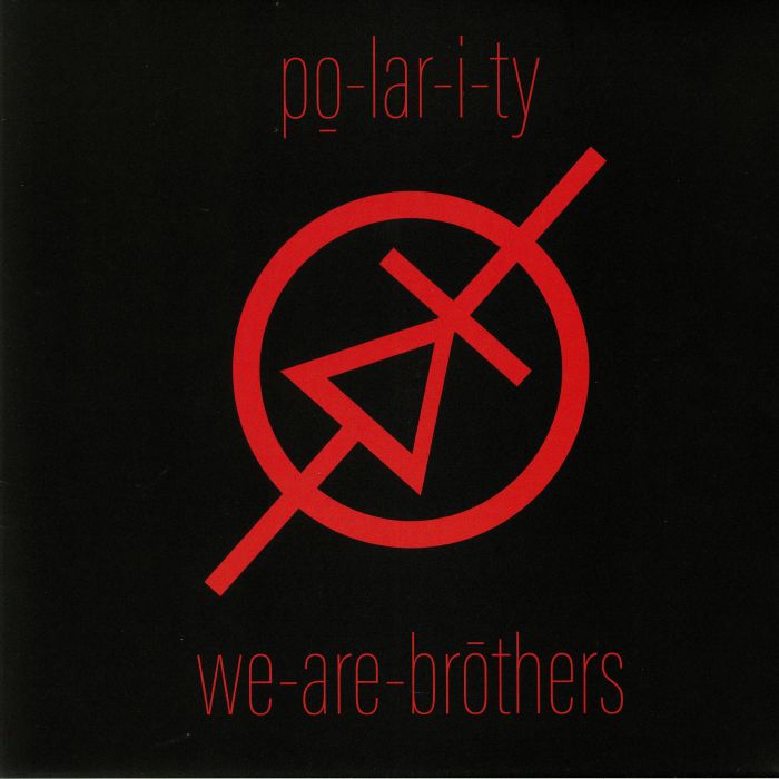 Polarity We Are Brothers