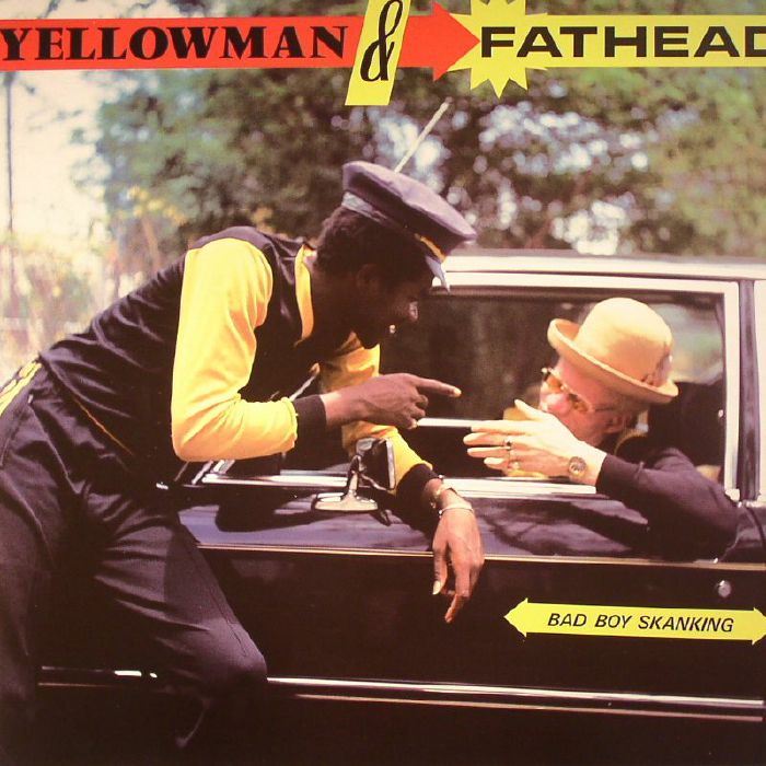 Yellowman and Fathead Bad Boy Skanking (reissue)