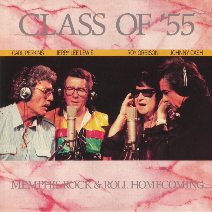 Carl Perkins | Jerry Lee Lewis | Roy Orbison | Johnny Cash Class Of 55: Memphis Rock and Roll Homecoming