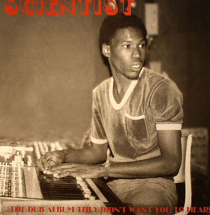 Scientist – The Dub Album They Didnt Want You To Hear! vinyl cover