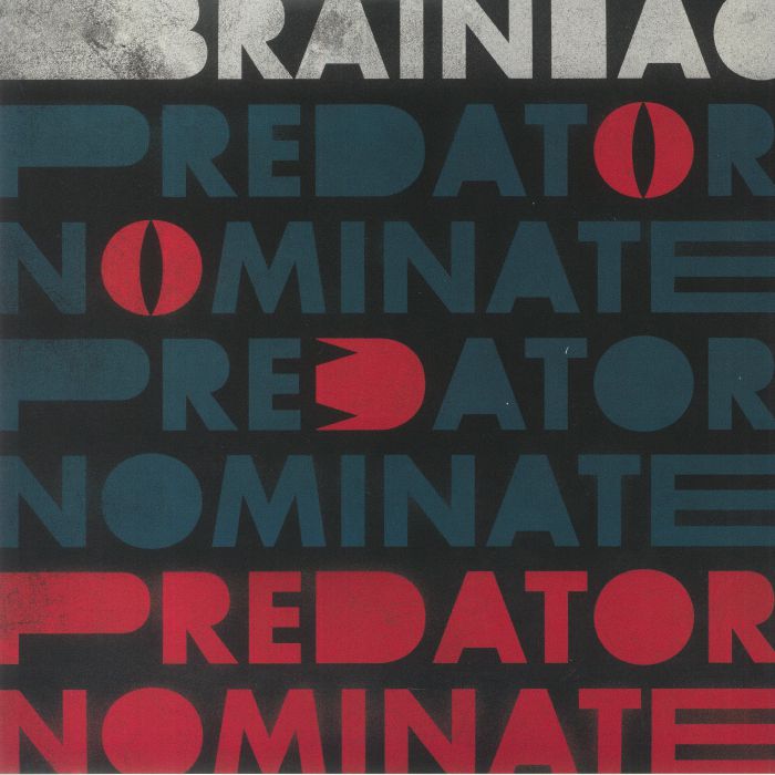 Brainiac The Predator Nominate EP