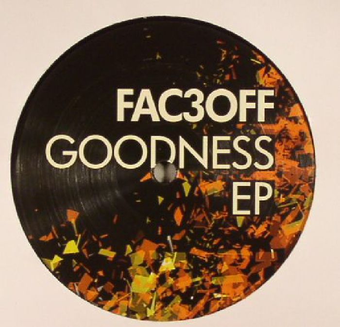 Fac3off Goodness EP