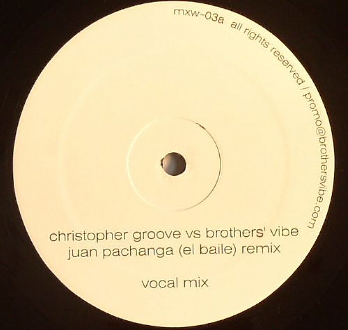 Christopher Groove | Brothers Vibe El Baile (Juan Pachanga remix)